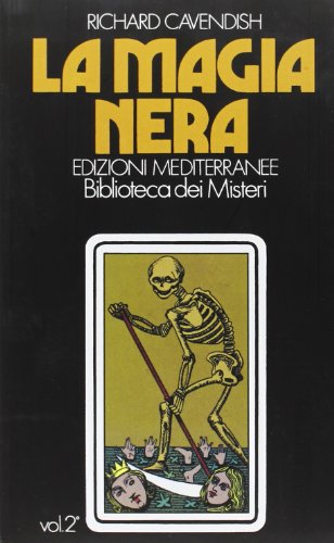 La magia nera (Esoterismo, medianità, parapsicologia)