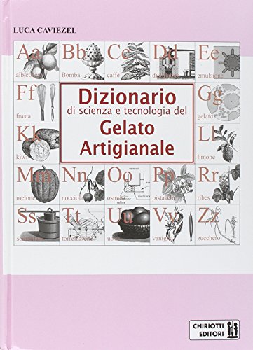 Dizionario di scienza e tecnologia del gelato artigianale