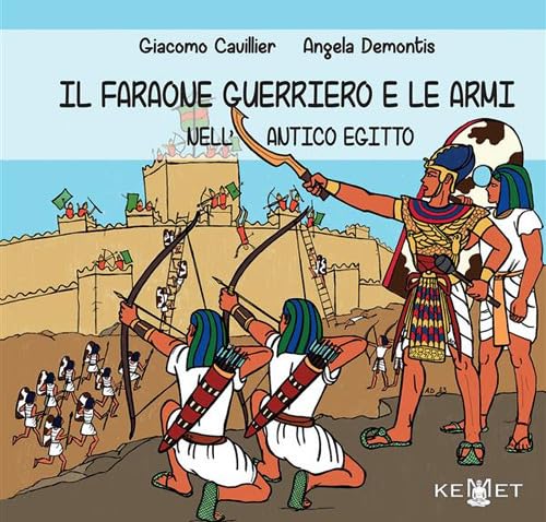 Il faraone guerriero e le armi nell'Antico Egitto von Kemet