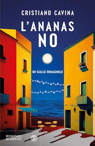 L'ananas no (Narratori italiani) von Bompiani