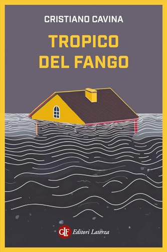 Tropico del fango (I Robinson. Letture) von Laterza