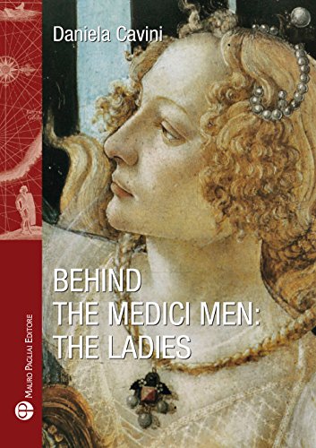 Behind the Medici Men: The Ladies (Storie Del Mondo Tascabili, Band 1) von Edizioni Polistampa
