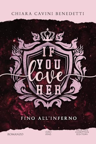 If you love her. Fino all'inferno (King) von Newton Compton Editori