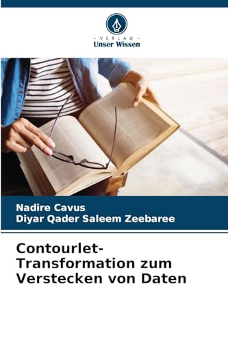 Contourlet-Transformation zum Verstecken von Daten von Verlag Unser Wissen