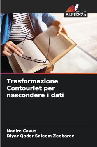 Trasformazione Contourlet per nascondere i dati von Edizioni Sapienza