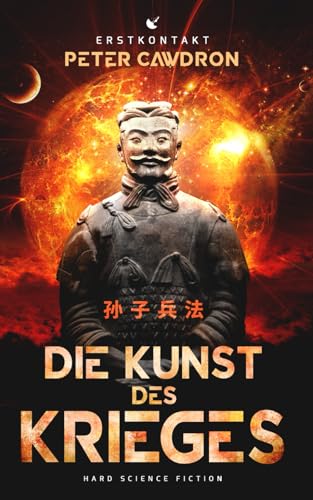 Die Kunst des Krieges: Hard Science Fiction (Erstkontakt) von Independently published