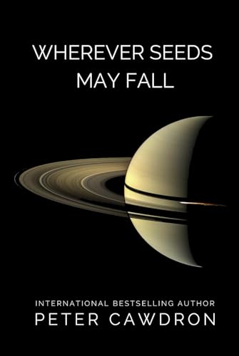 Wherever Seeds May Fall (First Contact) von Independently published