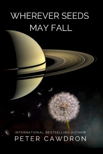 Wherever Seeds May Fall (First Contact) Wherever Seeds May Fall (First Contact)