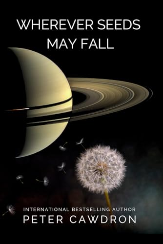 Wherever Seeds May Fall (First Contact)