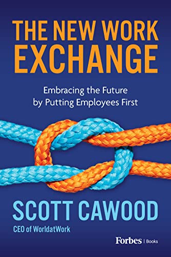 The New Work Exchange: Embracing the Future by Putting Employees First von Forbes Books