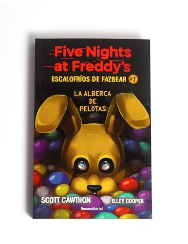 Escalofríos de Fazbear. La alberca de pelotas/ Into the Pit (1) (Five Nights at Freddy's, Band 1)