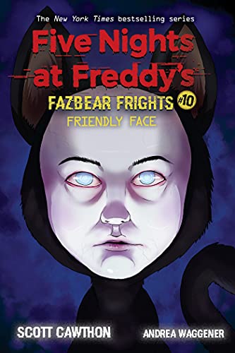 Five Nights at Freddy's: Fazbear Frights #10: Friendly Face (2021) von Scholastic