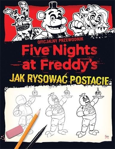 Five Nights at Freddy's Jak rysować postacie Five Nights at Freddy's Jak rysować postacie
