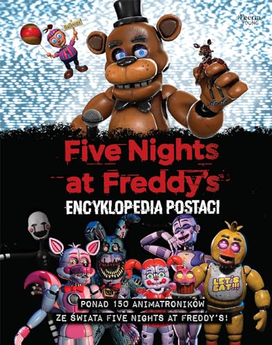 Five Nights at Freddy's Oficjalna encyklopedia postaci von Feeria