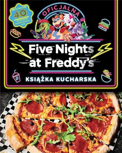 Five Nights at Freddy's Oficjalna książka kucharska von Feeria