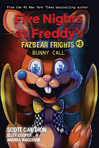Five Nights at Freddy's: Fazbear Frights 05. Bunny Call: Volume 5