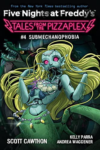 Five Nights at Freddy's: Tales from the Pizzaplex 04: Submechanophobia: An Afk Book (Five Nights at Freddy's: Tales from the Pizzaplex, 4) von Scholastic Ltd.