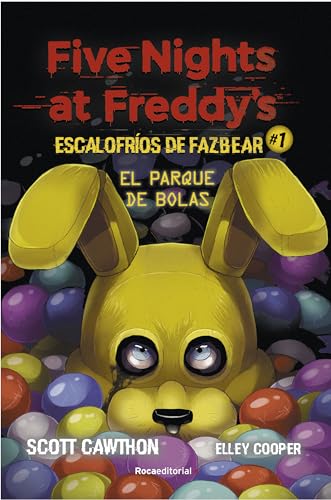 Five Nights at Freddy's | Escalofríos de Fazbear 1 - El parque de bolas (Roca Infantil y Juvenil, Band 1)