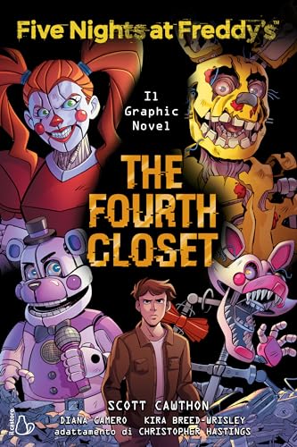 Five nights at Freddy's. The fourth closet. Il graphic novel (Vol. 3) von Il Castoro