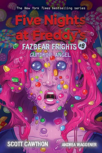 Five Nights at Freddy's: Fazbear Frights 08. Gumdrop Angel (2021): Volume 8 (Five Nights at Freddy's Fazbear Frights, 8, Band 8)