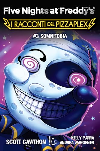 Somnifobia. Five nights at Freddy's. I racconti del Pizzaplex (Vol. 3) (Il Castoro bambini) von Il Castoro
