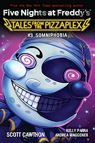 Five Nights at Freddy's: #3 Somniphobia (2022) (Five Nights at Freddy's: Tales from the Pizzaplex, 3) von Scholastic Ltd.