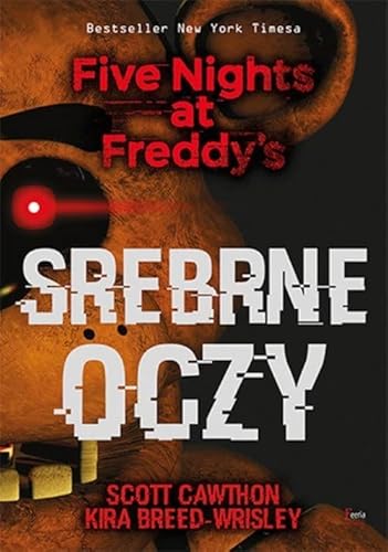 Srebrne oczy Five Nights at Freddy’s von Feeria