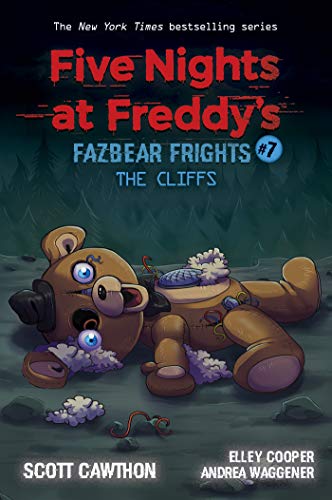 Five Nights at Freddy's: Fazbear Frights 07:The Cliffs (2021): Volume 7 (Five Nights at Freddy's Fazbear Frights, 7, Band 7) von Scholastic