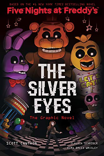 The Silver Eyes (Five Nights at Freddy's Graphic Novel) (Five Nights at Freddy's the Graphic Novel)