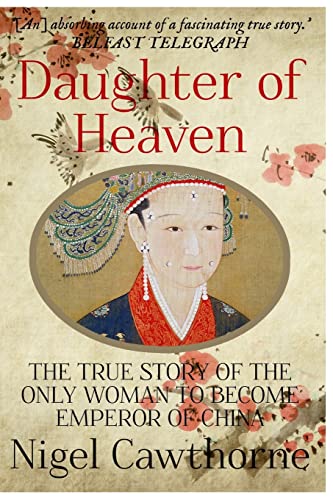 Daughter of Heaven: The true story of the only woman to become Emperor of China von Createspace Independent Publishing Platform