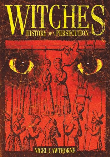 WITCHES: History of a Persecution WITCHES: History of a Persecution