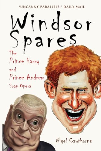 Windsor Spares: The Prince Harry & Prince Andrew's Soap Opera