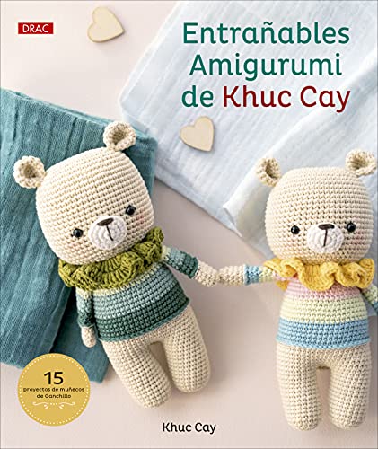 Entrañables amigurumi de Khuc Cay: 15 proyectos de muñecos de ganchillo von EDITORIAL BRUÑO