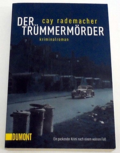 Der Trümmermörder: Kriminalroman (Inspektor-Stave-Reihe, Band 1) von DuMont Buchverlag GmbH