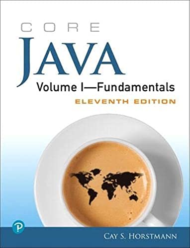 Core Java: Fundamentals: Fundamentals, Volume 1
