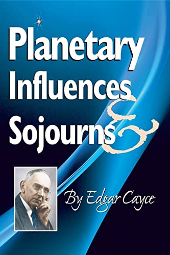 Planetary Influences & Sojourns (Edgar Cayce Series)