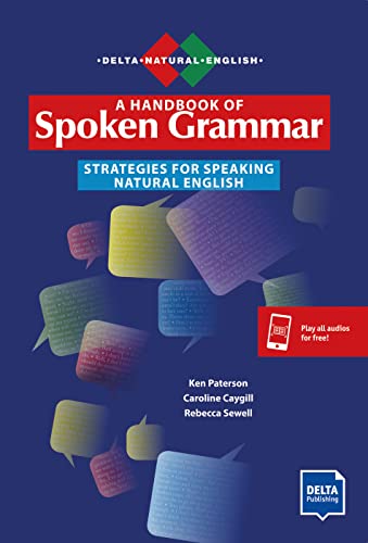 A Handbook of Spoken Grammar: Strategies for Speaking Natural English. Teacher's Resource Book with digital extras (DELTA Natural English) von Klett Sprachen