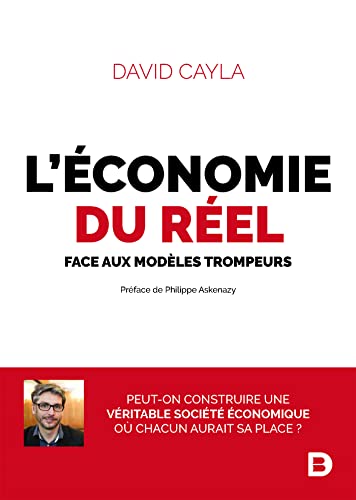 L'économie du réel: face aux modèles trompeurs