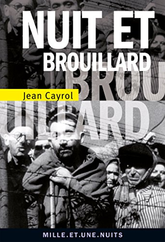 Nuit et brouillard: Suivi de De la mort à la vie