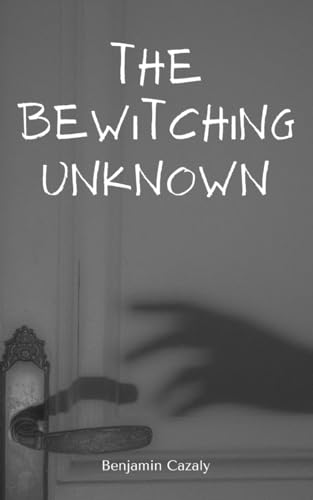 The Bewitching Unknown von Libresco Feeds Private Limited