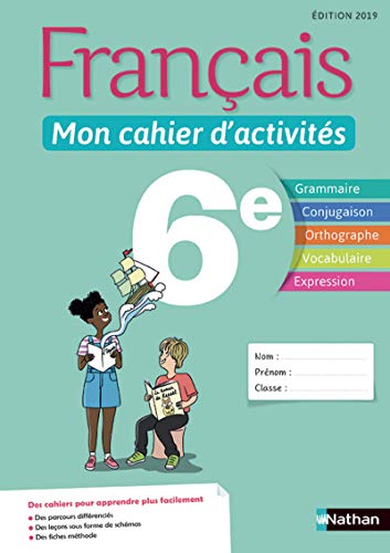 Français - Mon cahier d'activités 6e - Elève 2019 von NATHAN