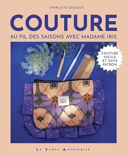 Couture - Au fil des saisons avec Madame Iris von LTA
