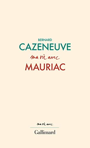 Ma vie avec Mauriac: L'ETERNEL ENFANT von GALLIMARD