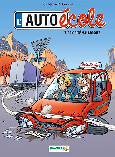 L'Auto-école - tome 07: Priorité maladroite