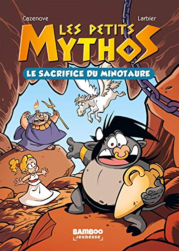 Les Petits Mythos - Poche - tome 01: Le sacrifice du Minotaure
