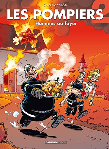 Les Pompiers - tome 02: Hommes au foyer