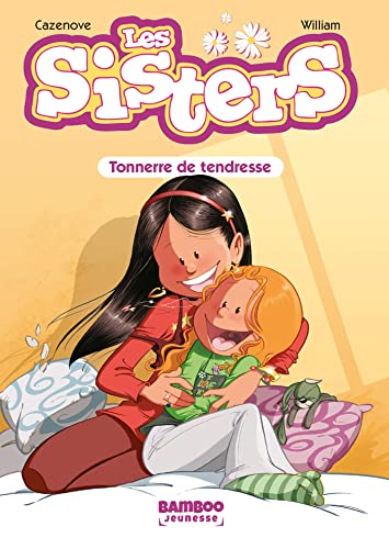 Les Sisters - Poche - tome 06: Tonnerre de tendresse