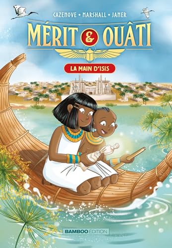 Mérit et Ouâti - tome 02: La main d'Isis von BAMBOO