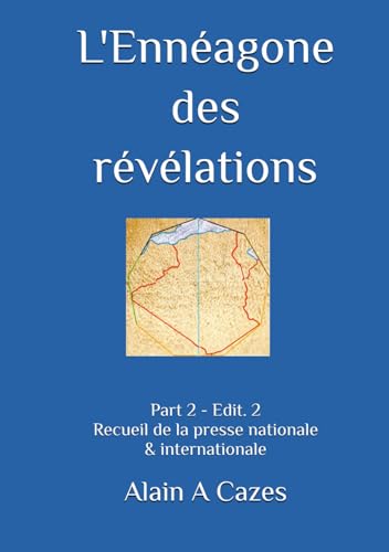 L'ennéagone des révélations: Part 2 - Recueil de la presse nationale et internationale von Independently published