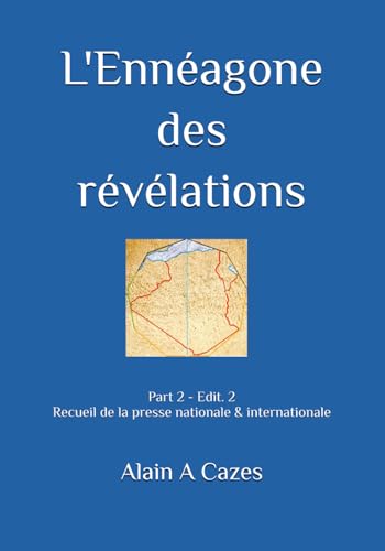 L'ennégone des révélations: Part 2 - Recueil de la presse nationale et internationale von Independently published